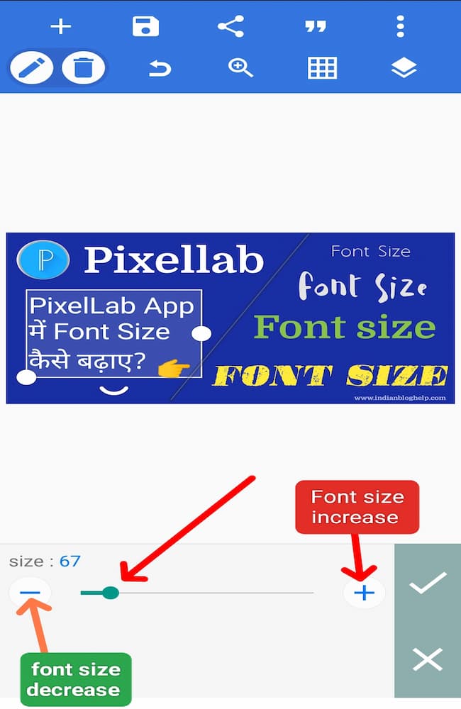 Plus पर Tap करने से Font की size increase होगी और - के ऑप्शन पर Tap करने से font की size decrease होती हैं।