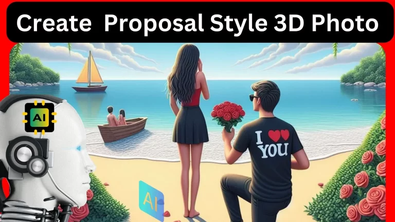 AI से Proposal Style में 3D Photo बनाने के लिए (Best prompt)