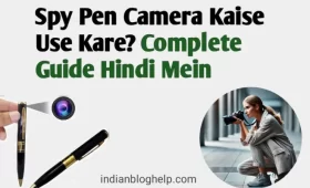 Spy Pen Camera Kaise Use Kare? पूरी गाइड हिंदी में! 6 Spy Pen Camera Kaise Use Kare