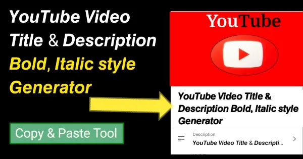 YouTube Video का Title & Description Bold और Italic करें 3 YouTube bold text generator tool for video title & discription