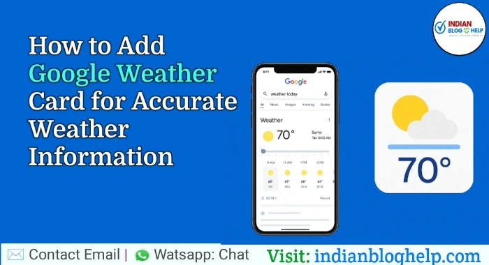 How to Add Google Weather Card for Accurate Weather Information