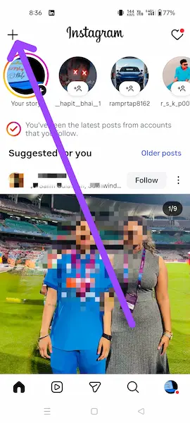 Instagram का नया इंटरफ़ेस: अब Reels, Story और Post कहाँ से Upload करें? 8 Instagram ke home page par sabse upar left side mein Plus ka icon Dikhai de raha hai