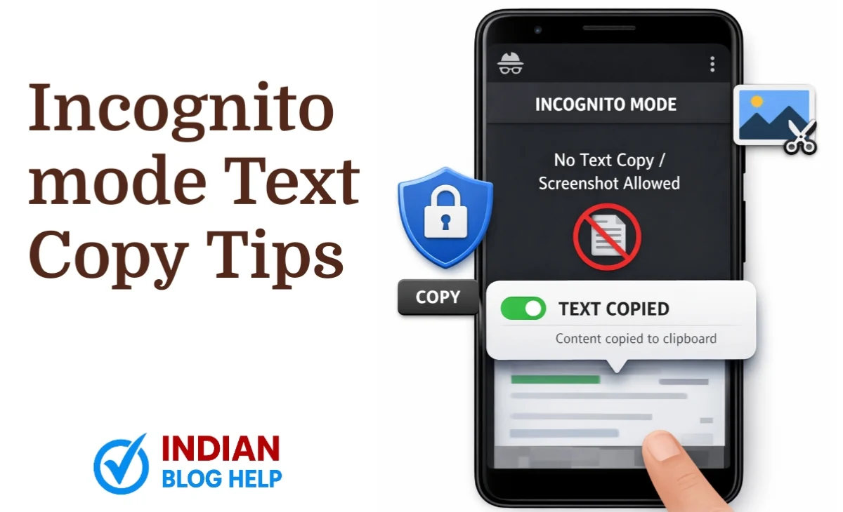 Mobile Incognito Mode से Text Copy और Screenshot लेने का तरीका