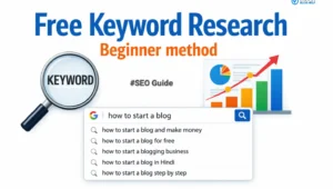 Keyword Research Kaise Kare Free Mein? Beginner Friendly Method 2026 Keyword Research Kaise Kare Free Mein? Beginner Friendly Method